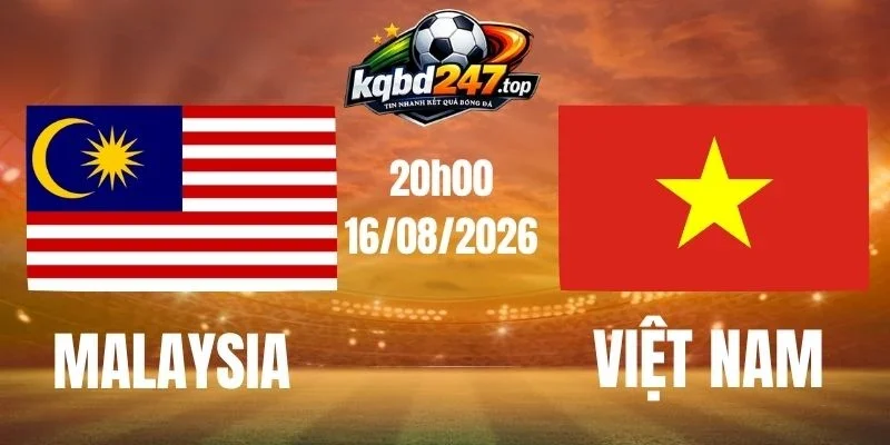 Dự đoán trận Malaysia vs Việt Nam – Vòng bảng AFF Cup 20h00 16/08/2026